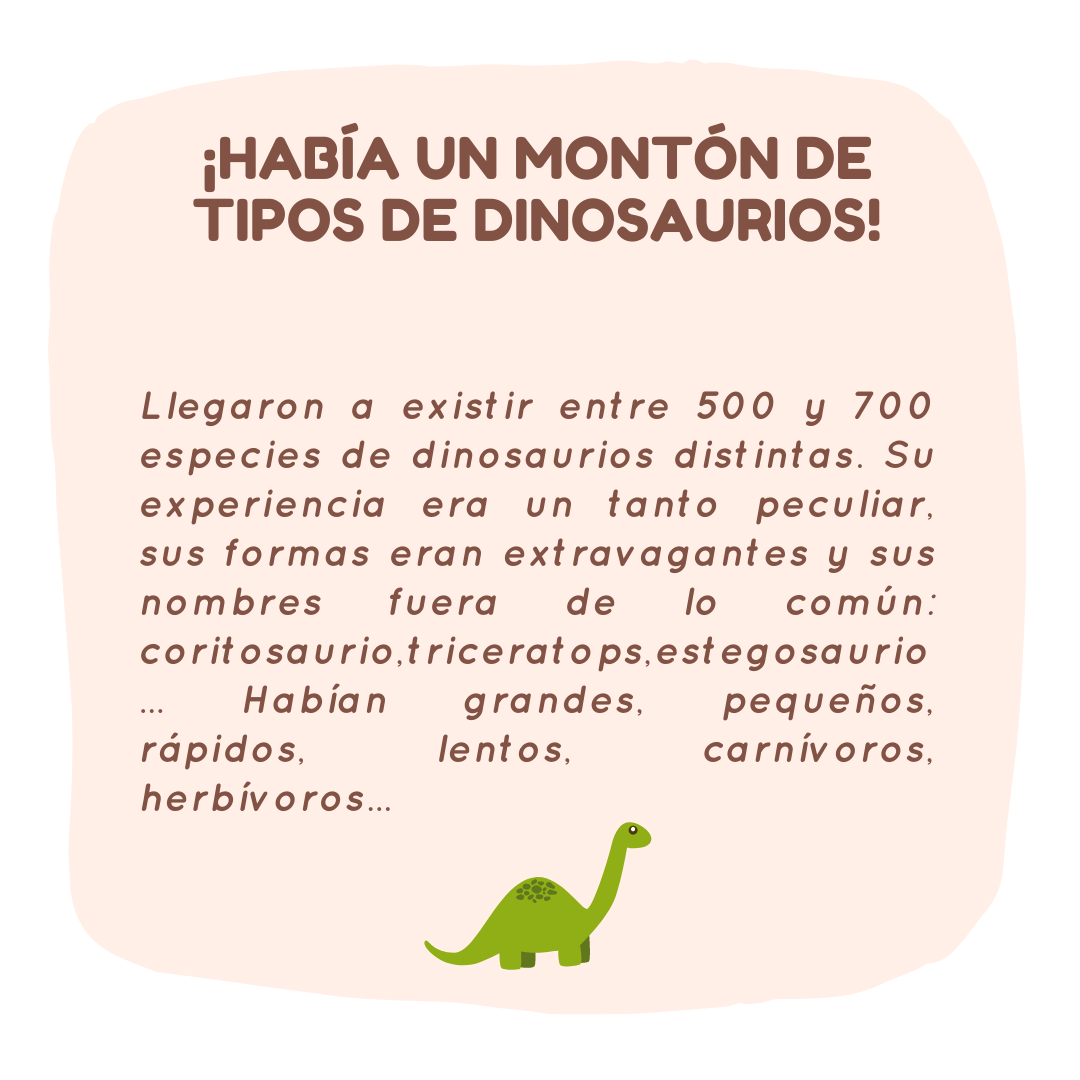 Había un monton de tipos de dinosaurios